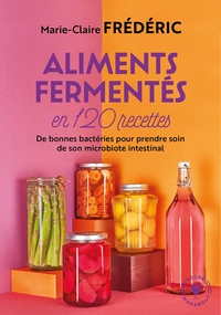 Image de Aliments fermentés en 120 recettes