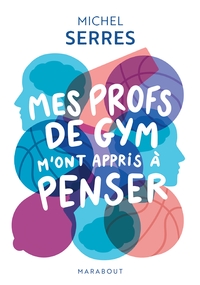 Image de Mes profs de gym m'ont appris à penser