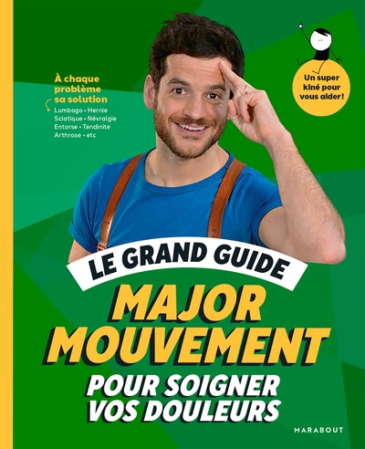 Image de Le grand guide Major Mouvement pour soigner vos douleurs