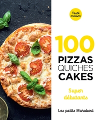 Image de 100 recettes  pizzas, quiches et cakes super débutant