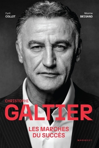 Image de Christophe Galtier - Les marches du succès