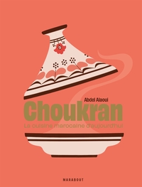 Image de Choukran : la cuisine marocaine d'aujourd'hui