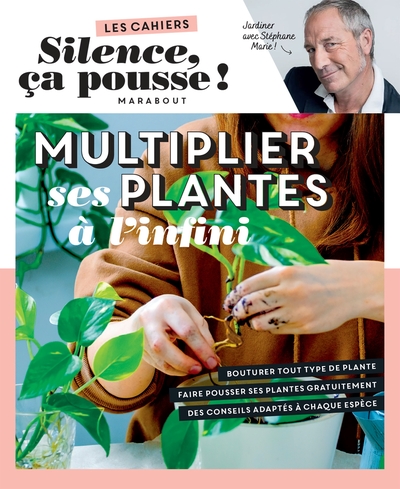 Image de Silence ça pousse - Multiplier ses plantes à l'infini