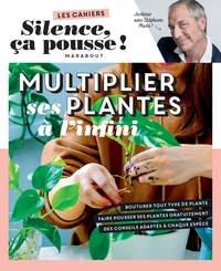 Image de Silence ça pousse - Multiplier ses plantes à l'infini