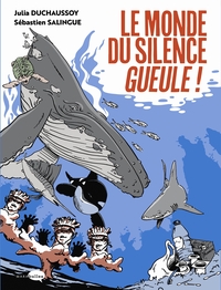 Picture of Le monde du silence gueule