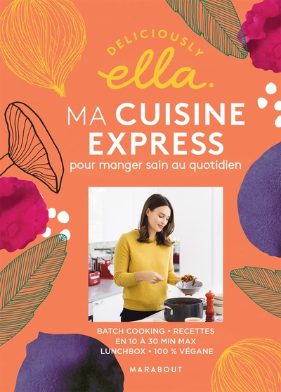 Image de Deliciously Ella : ma cuisine express pour manger sain au quotidien