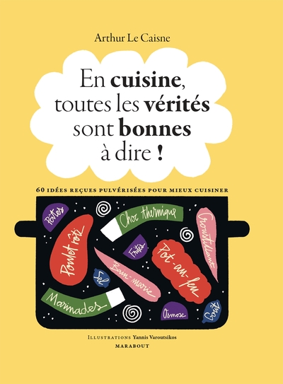 Image de En cuisine, toutes les vérités sont bonnes à dire !