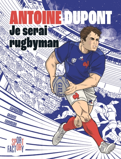 Picture of Antoine Dupont je serai rugbyman