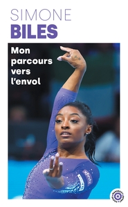Image de Simone Biles - Mon parcours vers l'envol