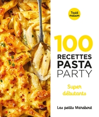 Picture of 100 recettes pasta party - super débutants