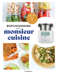 Picture of Accro à mon robot - Monsieur Cuisine - Batchcooking
