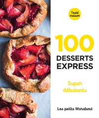 Image de 100 recettes desserts express pour le soir - Super débutants