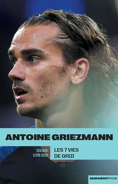 Picture of Griezmann : Les 7 vies de Grizi