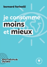 Picture of Je consomme moins  et mieux