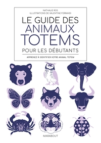 Image de Le guide des animaux totem pour les débutants