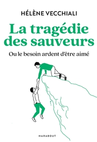 Image de La tragédie des sauveurs