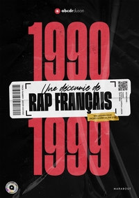 Picture of 1990-1999 -Une décennie de rap français