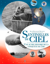Image de Les Sentinelles Du Ciel - Une Autre Histoire De La