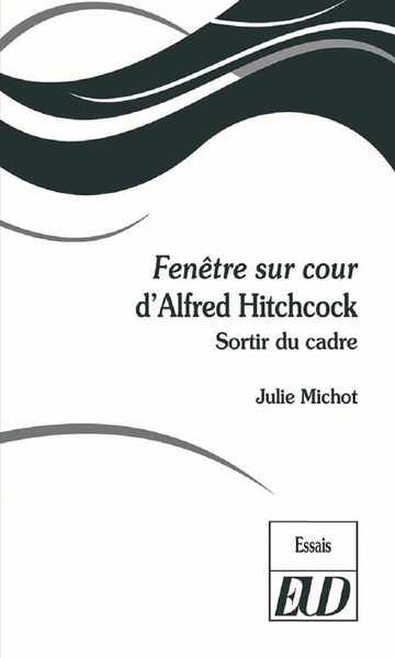 Image de Fenêtre sur cour d'Alfred Hitchcock : sortir du cadre