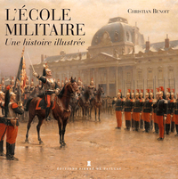Picture of L'École Militaire - Une Histoire Illustrée