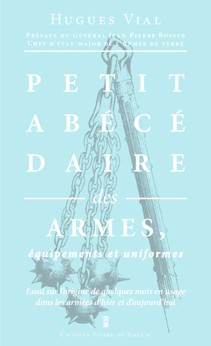 Picture of Petit Abécédaire Des Armes - Essai Sur L'Origine D