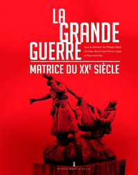 Picture of La Grande Guerre - Matrice Du Xxe Siècle
