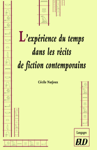 Picture of L'expérience du temps dans les récits de fiction contemporains