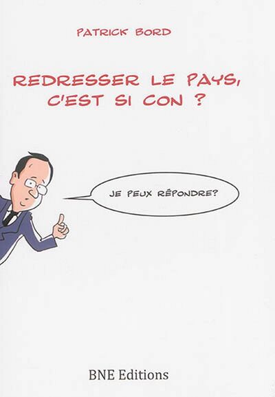 Picture of Redresser le pays, c'est si con ?