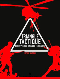 Picture of Triangle Tactique - Décrypter La Bataille Terrestr