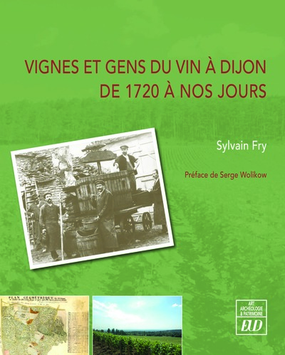 Image de Vignes et gens du vin à Dijon de 1720 à nos jours