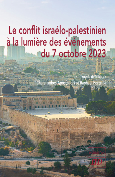 Picture of Le conflit israélo-palestinien à la lumière des événements du 7 octobre 2023