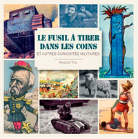 Picture of Le Fusil À Tirer Dans Les Coins Et Autres Curiosité