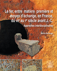 Image de Fer entre matiere première et moyen d'echangeen France du viie au ier siècle ava