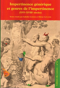 Image de IMPERTINENCE GENERIQUE ET GENRES DE L'IMPERTINENCE (XVIE-XVIIIE SIECLE)