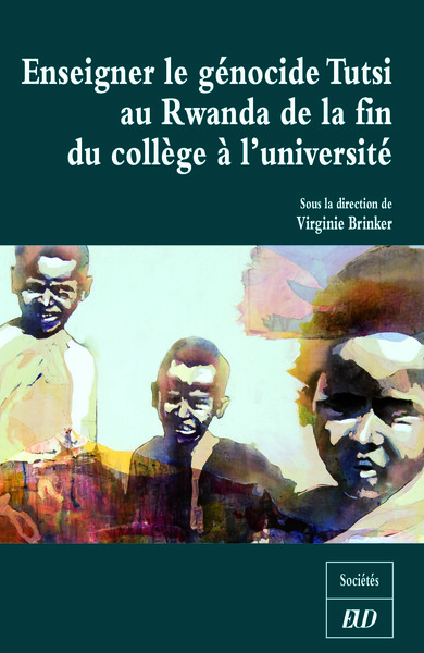 Picture of Enseigner le génocide des tutsi de la fin du collège à l'université