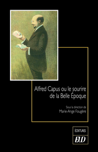 Picture of Alfred Capus ou le sourire de la Belle Époque