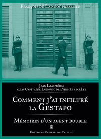 Image de Comment J'Ai Infiltré La Gestapo - Mémoires D'Un A