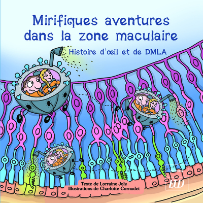 Image de Mirifiques aventures dans la zone maculaire