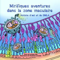 Image de Mirifiques aventures dans la zone maculaire
