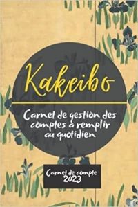 Image de Kakeibo carnet de compte 2023 - Carnet de gestion des comptes à remplir au quotidien