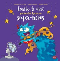 Picture of Eusèbe, le chat qui rêvait de devenir un super-héros
