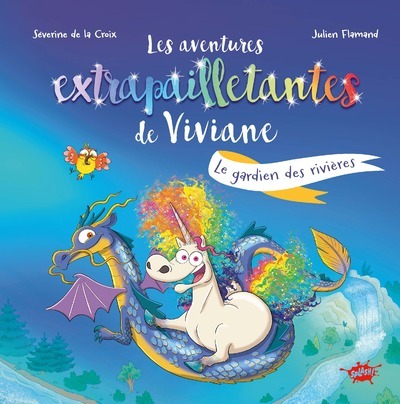 Image de Les aventures extrapailletantes de Viviane - Le gardien des rivières