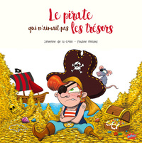 Picture of Le pirate qui n'aimait pas les trésors