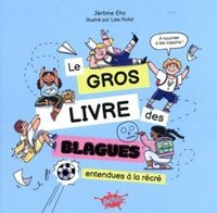Picture of Le Gros livre des blagues entendues à la récré