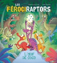 Image de Les férociraptors - L'oeuf de Coco
