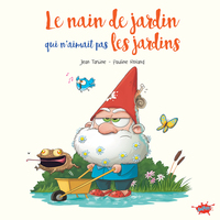 Image de Le nain de jardin qui n'aimait pas les jardins