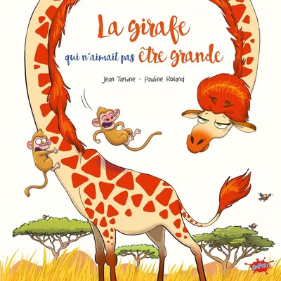 Image de La girafe qui n'aimait pas être grande