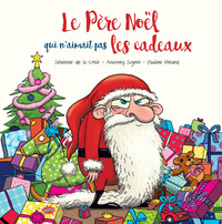 Image de Le Père Noël qui n'aimait pas les cadeaux