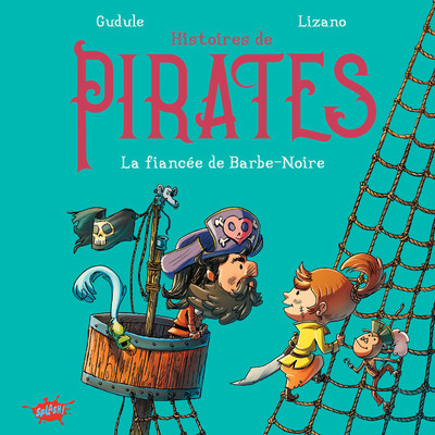 Image de Histoires de pirates - La fiancée de Barbe-Noire