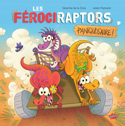 Image de Les Férociraptors - Paniquosaure